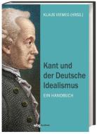 Kant und der deutsche Idealismus di Markus Gabriel, Anton Friedrich Koch, Martin Bondeli, Andreas Schmidt, Klaus Vieweg, Andrea Esser edito da wbg academic