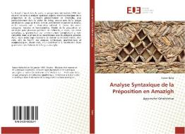 Analyse Syntaxique de la Préposition en Amazigh di Nasser Baha edito da Editions universitaires europeennes EUE