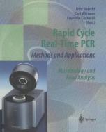 Rapid Cycle Real-Time PCR - Methods and Applications edito da Springer Berlin Heidelberg