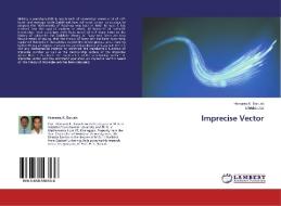 Imprecise Vector di Hemanta K. Baruah, Dhruba Das edito da LAP Lambert Academic Publishing