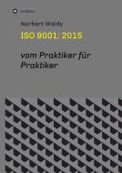 ISO 9001: 2015 di Norbert Waldy edito da tredition
