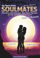 The Truth About Soulmates (Twin Souls, Twin Flames, Dual Souls, Karmic Partners) Part 1: Phases di Gabriele Hannemann edito da Books on Demand