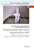 Religiöse Bildung in einer digitalisierten Welt edito da Waxmann Verlag GmbH