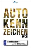 AUTOKENNZEICHEN BUCH di Thomas Schlegel edito da Unterwegs Verlag