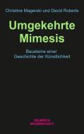 Umgekehrte Mimesis di Christine Magerski, David Roberts edito da Velbrueck GmbH