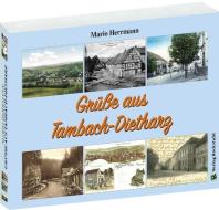 Postkartenbuch: Grüße aus Tambach-Dietharz 1894-1950 di Mario Herrmann edito da Rockstuhl Verlag