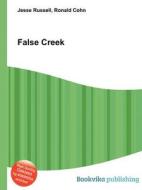 False Creek edito da Book On Demand Ltd.