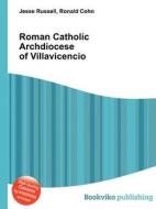 Roman Catholic Archdiocese Of Villavicencio edito da Book On Demand Ltd.