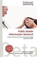 Public Health Information Network edito da Betascript Publishing
