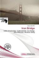 Iron Bridge edito da Cred Press