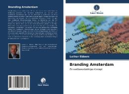 Branding Amsterdam di Lothar Ebbers edito da Verlag Unser Wissen