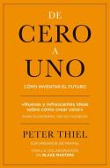 De cero a uno : cómo inventar el futuro di Peter Thiel edito da Gestión 2000