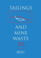 Tailings and Mine Waste 2002 edito da A A Balkema Publishers