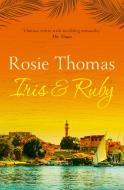 Iris and Ruby di Rosie Thomas edito da HarperCollins Publishers