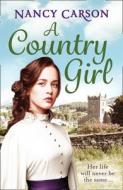 A Country Girl di Nancy Carson edito da HarperCollins Publishers