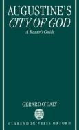 Augustine's City of God: A Reader's Guide di Gerard O'Daly edito da OXFORD UNIV PR