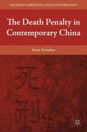 The Death Penalty in Contemporary China di Susan Trevaskes edito da Palgrave Macmillan
