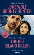 Lone Wolf Bounty Hunter / The Big Island Killer di Danica Winters, R. Barri Flowers edito da HarperCollins Publishers