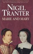 Marie and Mary di Nigel Tranter edito da Hodder & Stoughton
