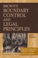 Brown's Boundary Control And Legal Principles di Walter G. Robillard, Donald A. Wilson, Curtis M. Brown edito da John Wiley And Sons Ltd