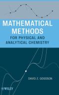 Mathematical Methods for Physical and Analytical Chemistry di David Z. Goodson edito da Wiley-Blackwell