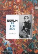 Berlin in the Twenties di Rainer Metzger edito da Thames & Hudson Ltd