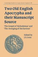 Two Old English Apocrypha and Their Manuscript Source di James Cross, Denis Brearley, Julia Crick edito da Cambridge University Press