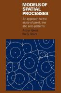 Models of Spatial Processes di Arthur Getis, Barry Boots edito da Cambridge University Press