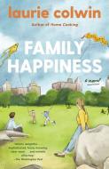 Family Happiness di Laurie Colwin edito da VINTAGE