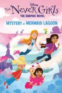 Mystery at Mermaid Lagoon (Disney the Never Girls: Graphic Novel #1) di Random House Disney edito da RANDOM HOUSE DISNEY