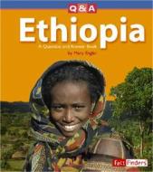 Ethiopia: A Question and Answer Book di Mary Englar edito da Fact Finders