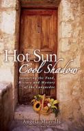 Hot Sun, Cool Shadow di Angela Murrills edito da Allison & Busby