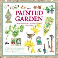 The Painted Garden di Mary Woodin edito da INGRAM PUBLISHER SERVICES US