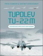 Tupolev Tu-22M di Yefim Gordon, Dmitriy Komissarov edito da Schiffer Publishing Ltd