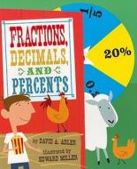 Fractions, Decimals, and Percents di David A. Adler edito da HOLIDAY HOUSE INC