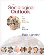 The Sociological Outlook di Reid Luhman edito da Rowman & Littlefield