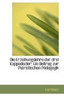 Die Erziehungslehre Der Drei Kappadozier di Karl Weiss edito da Bibliolife