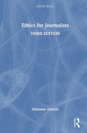 Ethics For Journalists di Richard Keeble edito da Taylor & Francis Ltd