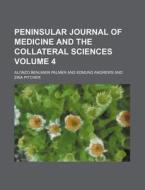 The Peninsular Journal Of Medicine And T di Alonzo Benjamin Palmer edito da Rarebooksclub.com