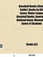 Baseball books (Book Guide) di Source Wikipedia edito da Books LLC, Reference Series