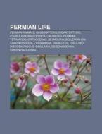 Permian Life: Glossopteris, Gigantopteri di Books Llc edito da Books LLC, Wiki Series