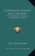 Cyfrinach Beirdd Ynys Prydain: Ys Ef Llwybreiddiaeth AG Athrawiaeth (1829) di Iolo Morganwg edito da Kessinger Publishing