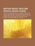 British magic realism novels (Book Guide) di Source Wikipedia edito da Books LLC, Reference Series