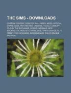 The Sims - Downloads: Custom Content, De di Source Wikia edito da Books LLC, Wiki Series