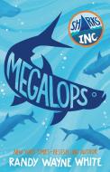 Megalops: A Sharks Incorporated Novel di Randy Wayne White edito da ROARING BROOK PR