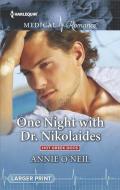 One Night with Dr. Nikolaides di Annie O'Neil edito da HARLEQUIN SALES CORP