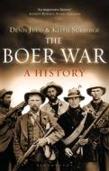 The Boer War: A History di Denis Judd, Keith Surridge edito da BLOOMSBURY ACADEMIC