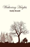 Wuthering Heights di Emily Brontë edito da Amazon Digital Services LLC - Kdp