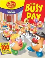 Storytime Stickers: Mr. Potato Head: The Busy Day [With 100 Reusable Stickers] di Liane B. Onish edito da STERLING PUB