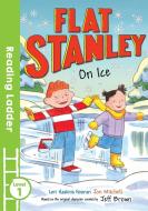 Flat Stanley On Ice di Lori Haskins Houran edito da Egmont UK Ltd